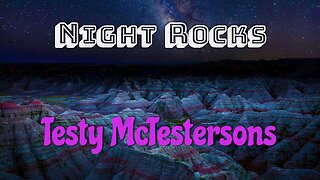 🌌 Night Rocks - Testy McTestersons 💻