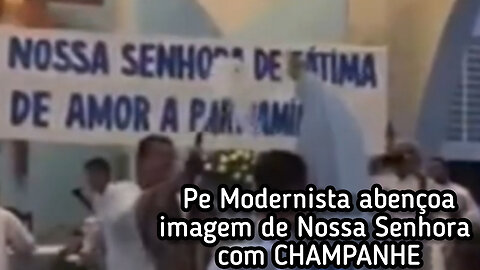 Pe Modernista "abençoa" imagens com CHAMPANHE