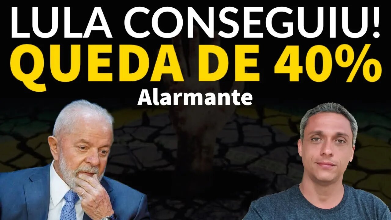 Esse número é alarmante - 40 % de queda em apenas 10 meses. LULA conseguiu!