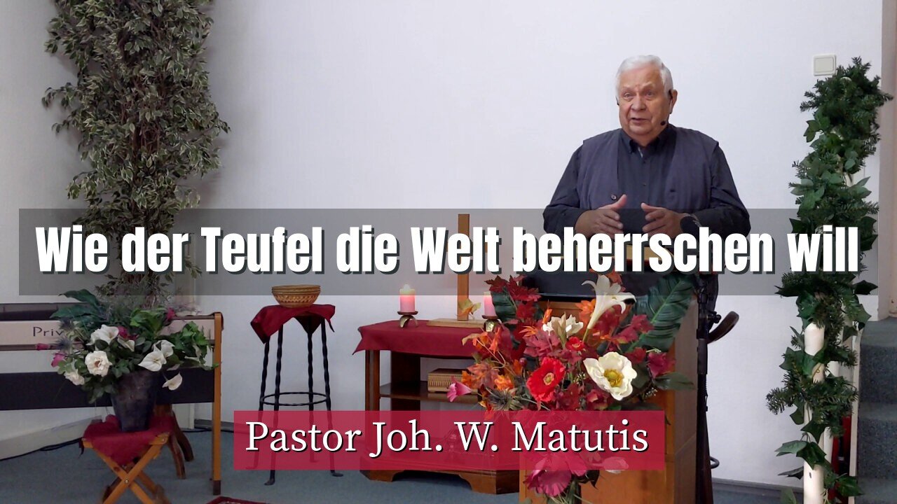 Joh. W. Matutis - Wie der Teufel die Welt beherrschen will - 23. Februar 2022