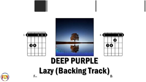 DEEP PURPLE Lazy - Backing Track FCN GUITAR CHORDS & LYRICS