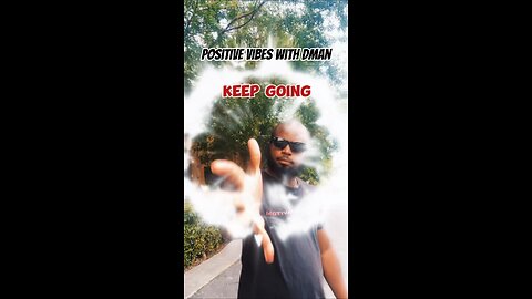 Keep Going #dayodman #life #advancing #eeyayyahh #motivation