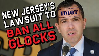 New Jersey's Lawsuit to Ban ALL Glocks