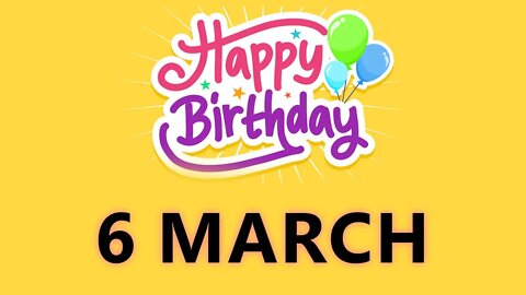 Happy Birthday to All who have Birthday on 06 March - Birthday Wish From Birthday Bash