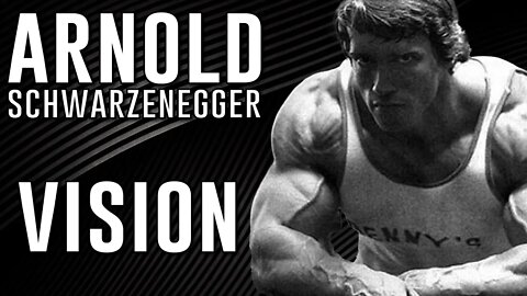 YOU MUST HAVE VISION - ARNOLD SCHWARSENEGGAR #shorts