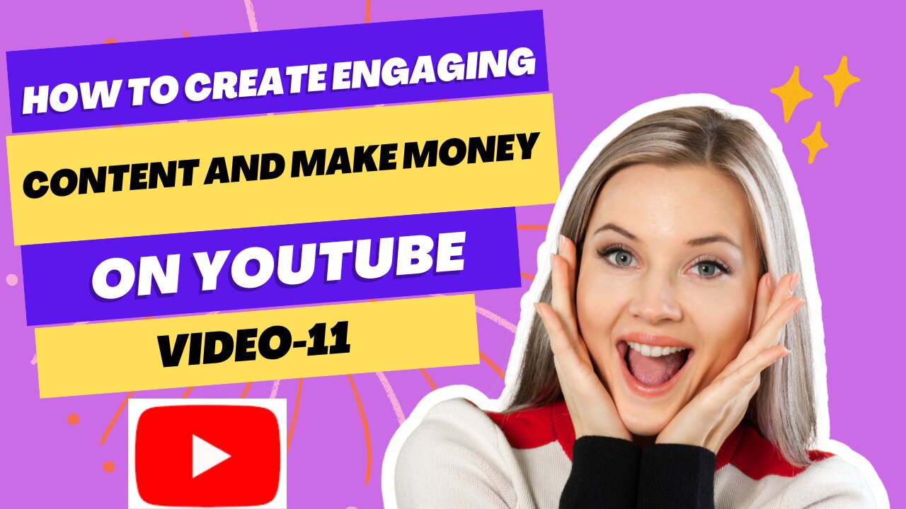 Unlock Your YouTube Potential: How to Create Engaging Content and Make Money! (Video-11)