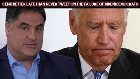 Cenk Better Late Than Never Tweet On The Failure of Biden/Democrats