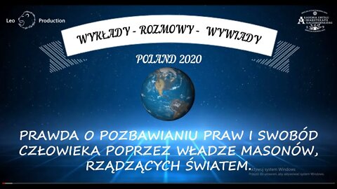 PRAWDA O POZBAWIENIU PRAW SWOBÓD,CZŁOWIEKA POPRZEZ WŁADZE MASONÓW RZĄDZĄCYCH ŚWIATEM 2020©LEO STUDIO