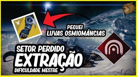 DESTINY 2 │ EXTRAÇÃO SETOR PERDIDO MESTRE SEM MORRER GANHEI A LUVA EXÓTICA