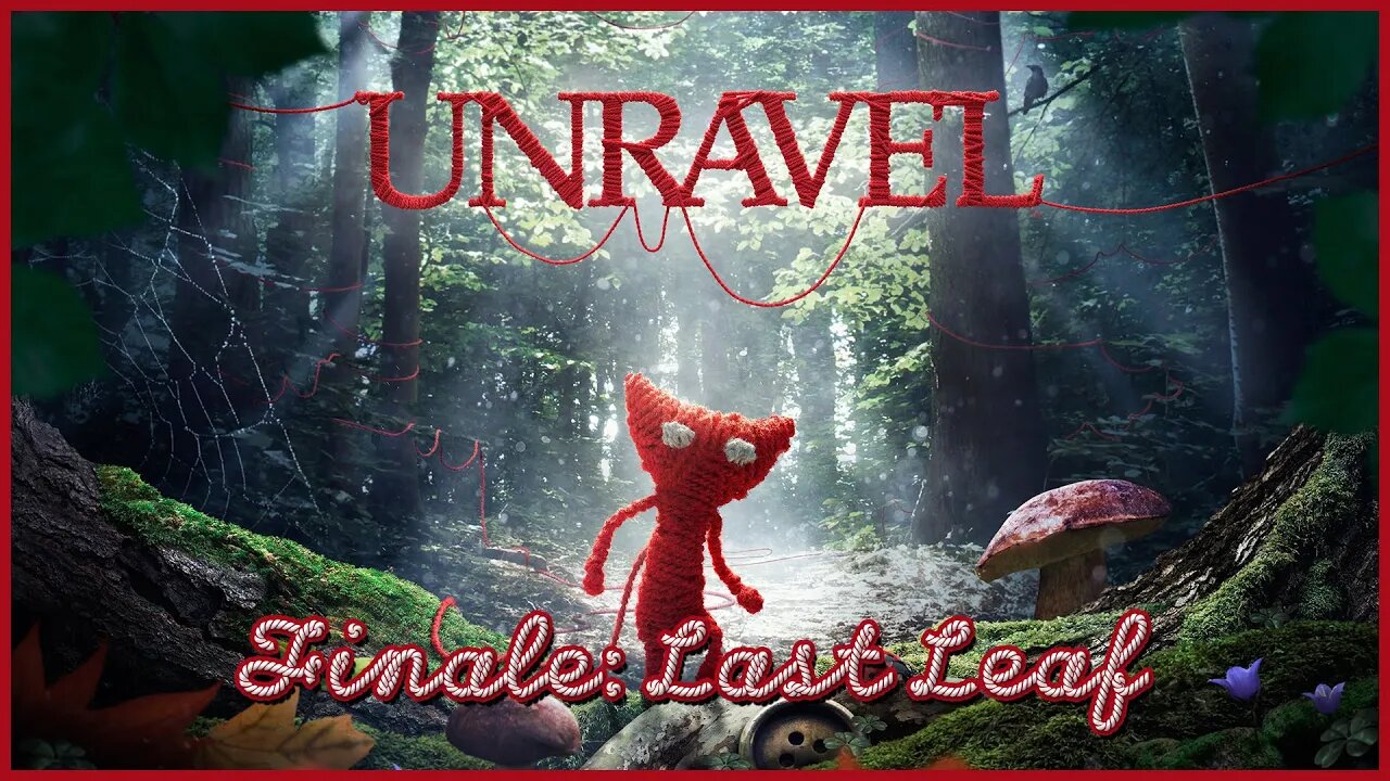 Unravel Playthrough: Part 11 Finale - Last Leaf (No Commentary)