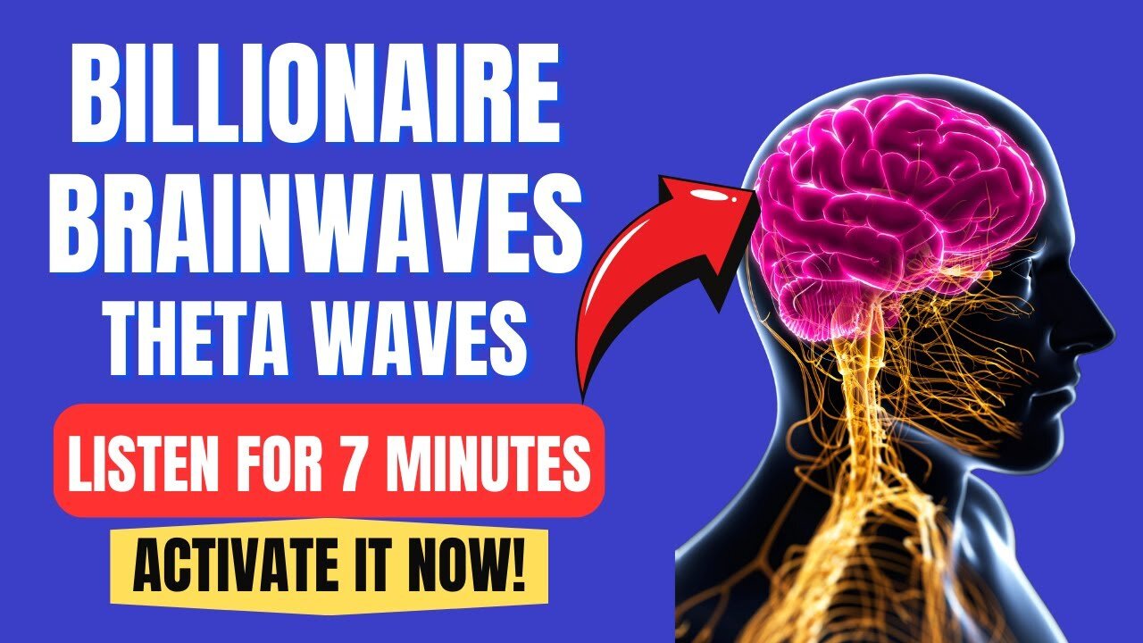 The Billionaire Brainwave Theta Waves: 7-Minute Brain Boost