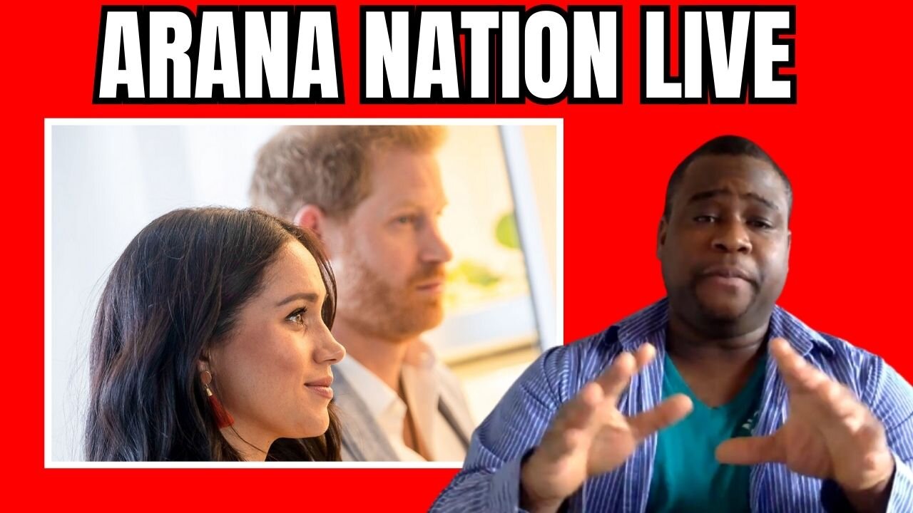 I AM SO SICK OF MEGHAN & HARRY! | Arana Nation Live - Apr. 16th, 2023