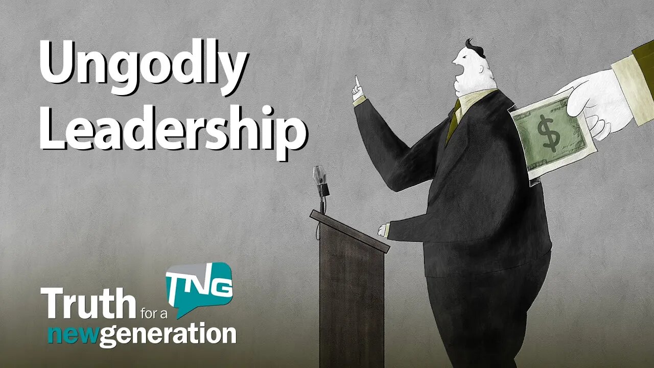 Ungodly Leadership: Truth for a New Generation Episode 428