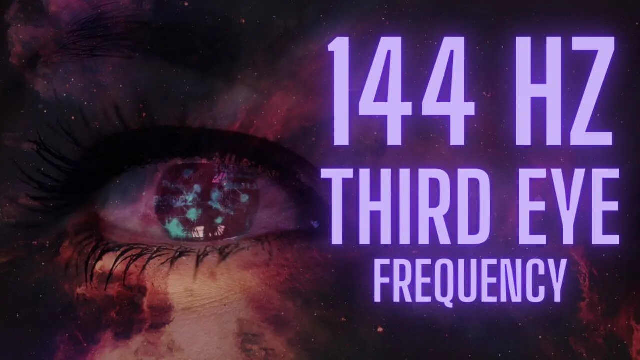 144 Hz | Third Eye Frequency | Unity Consciousness | Music for Sleep, Deep Relaxation, & Meditation