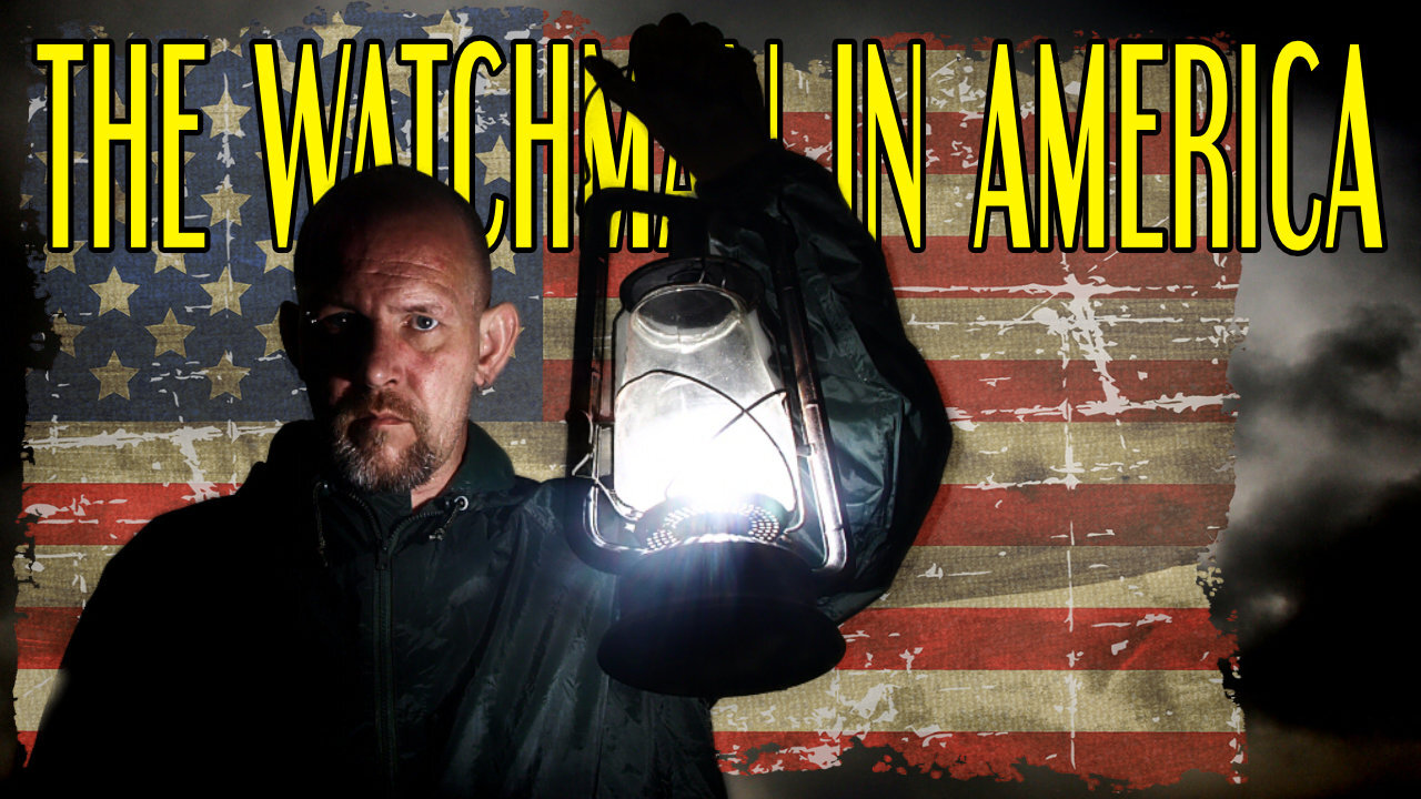 The Watchman In America