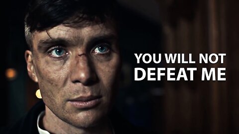 YOU WILL NOT BE DEFEATED - MOTIVATIONAL VIDEO