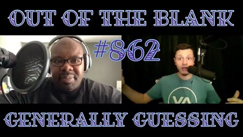 Out Of The Blank #862 - Generally Guessing (Mike Bridgett)