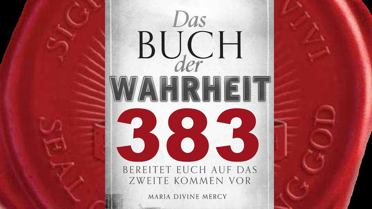 Sogar die „Warnung“ wird nicht alle Nichtgläubigen bekehren - (Buch der Wahrheit Nr 383)