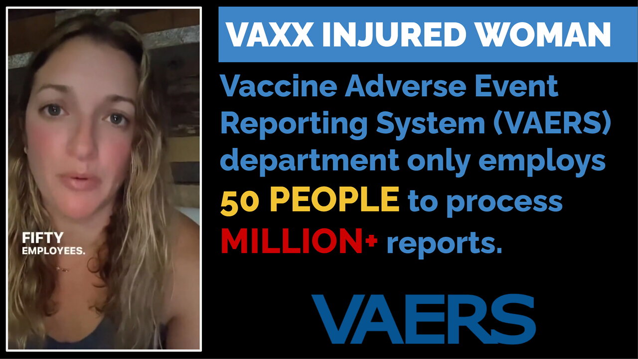 Vaxx injured woman: Only 50 employees at VAERS department to collect MILLIONS of reports!