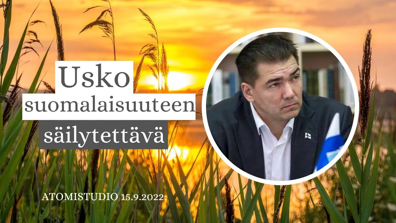 ATOMIstudio: Janus Putkonen – Usko suomalaisuuteen säilytettävä 15.9.2022