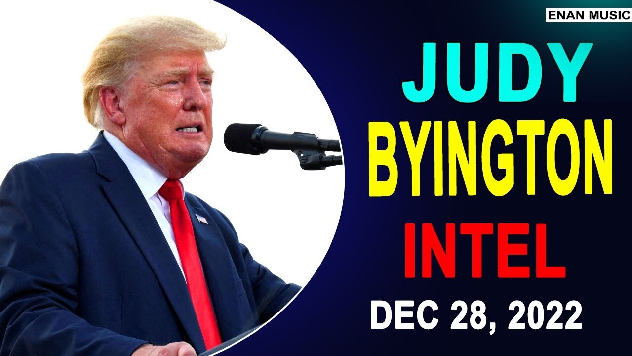 JUDY BYINGTON INTEL RESTORED REPUBLIC VIA A GCR UPDATE AS OF DECEMBER 28, 2022 - TRUMP NEWS