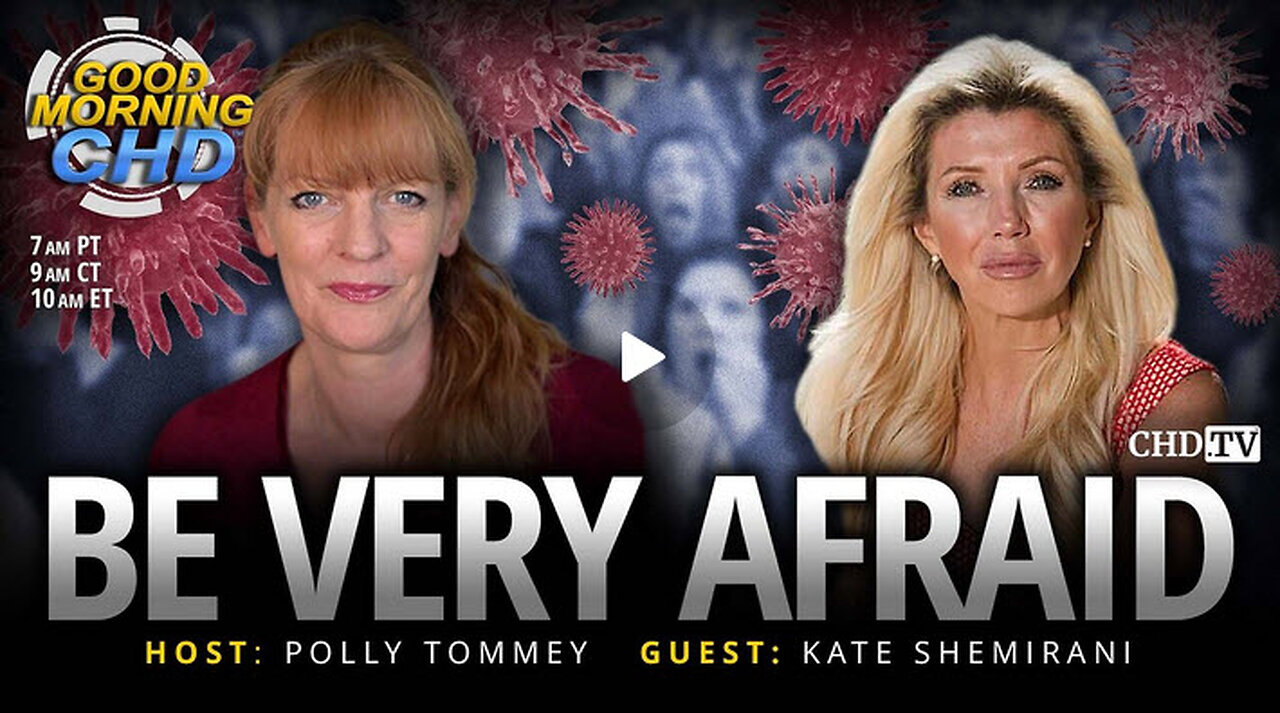 Be Very Afraid: The Latest in Fear-Mongering With Kate Shemirani