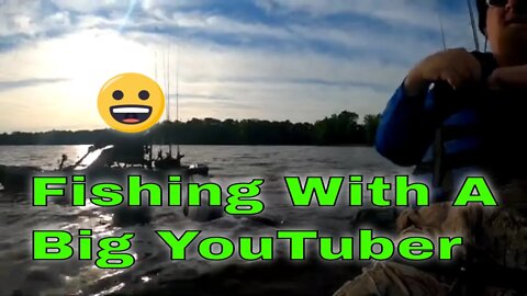 Fishing With A Big YouTuber