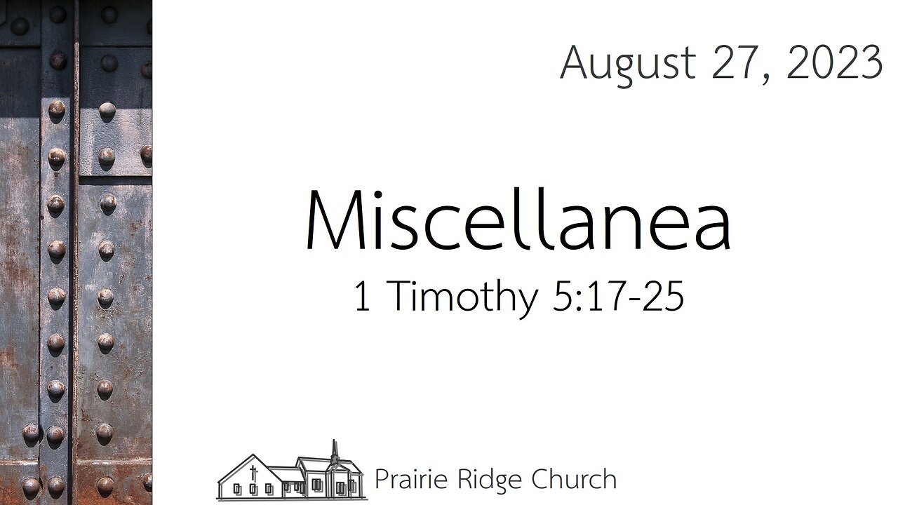 Miscellanea - 1 Timothy 5:17-25