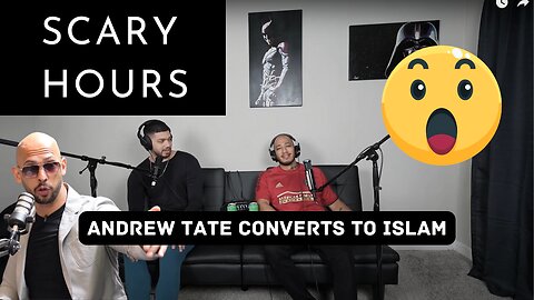 Reaction Video: Andrew Tate Converts To Islam