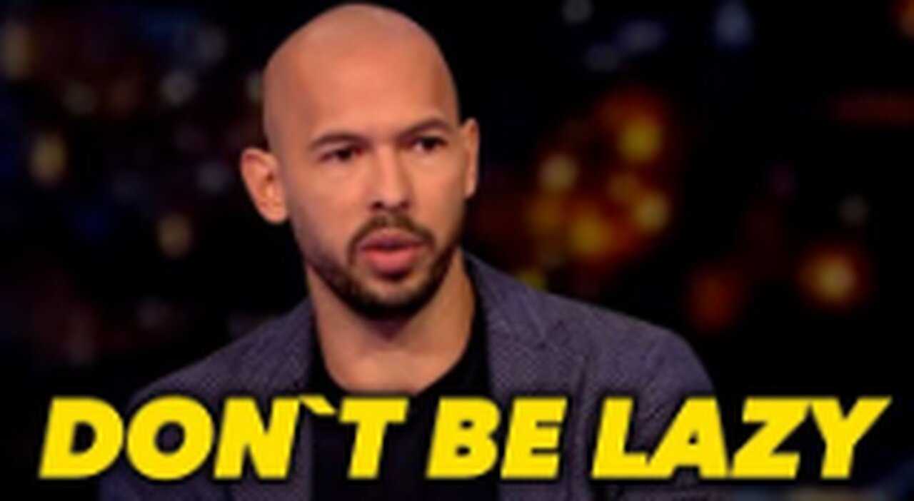 DON'T BE LAZY - Andrew Tate Motivational Speech
