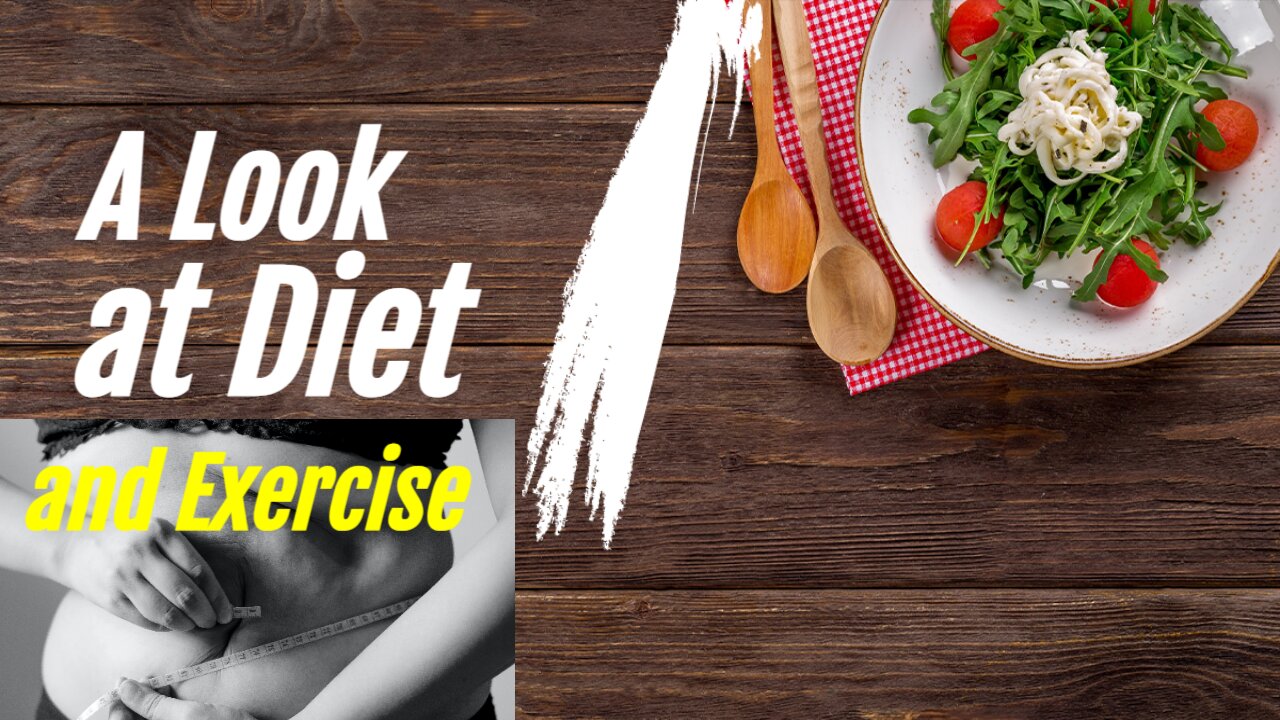 A Look at Diet and Exercise