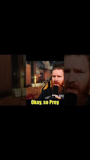 Prey - Yeah, Prey's like that. #shorts
