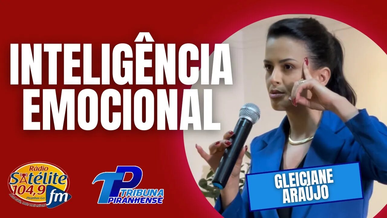 ESPECIALISTA FALA SOBRE A IMPORTÂNCIA DA INTELIGÊNCIA EMOCIONAL NA BUSCA PELO CRESCIMENTO PESSOAL