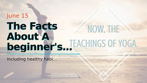 The Facts About A beginner's guide to yoga and its benefits for the mind and body Revealed