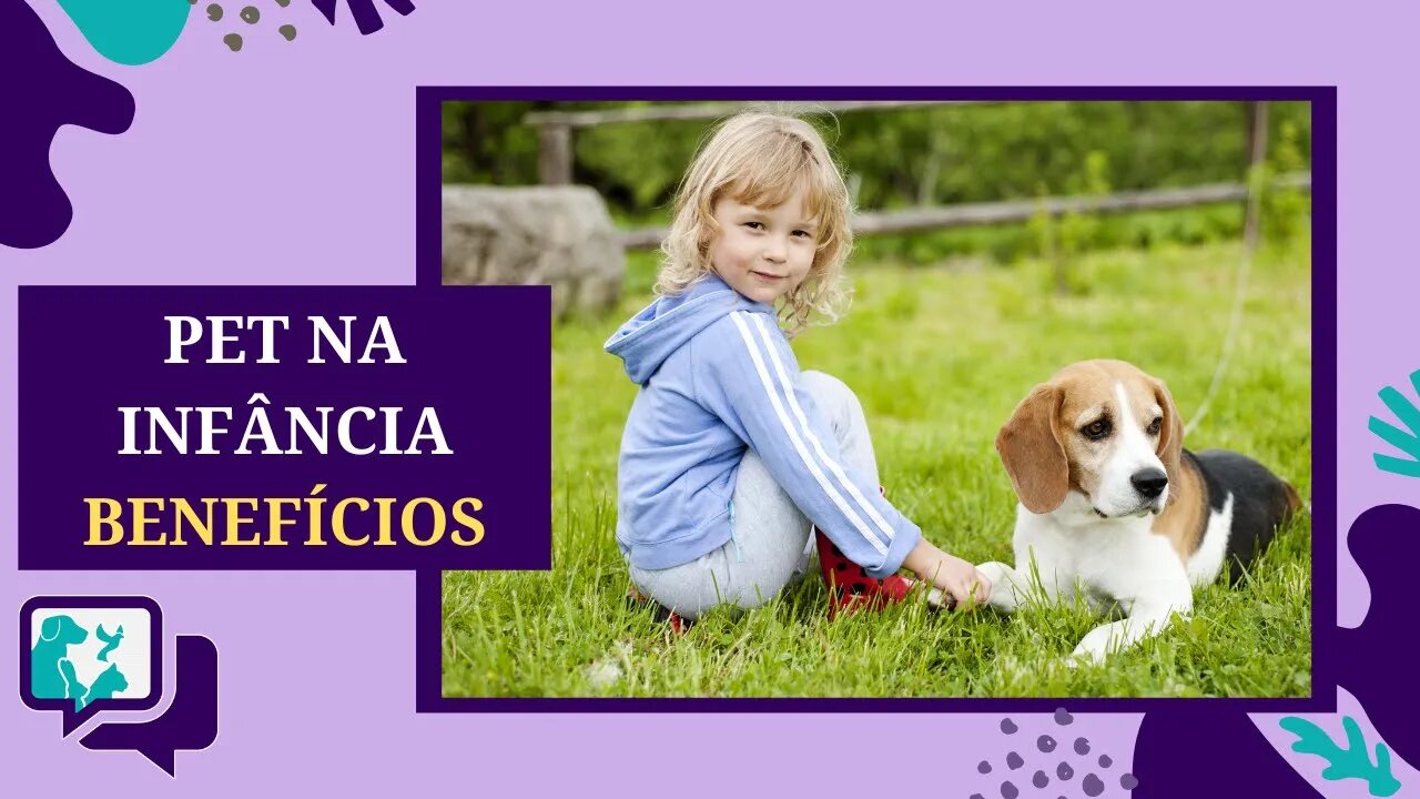 ANIMAIS E CRIANÇA - A importância dos Animais de Estimação para Crianças