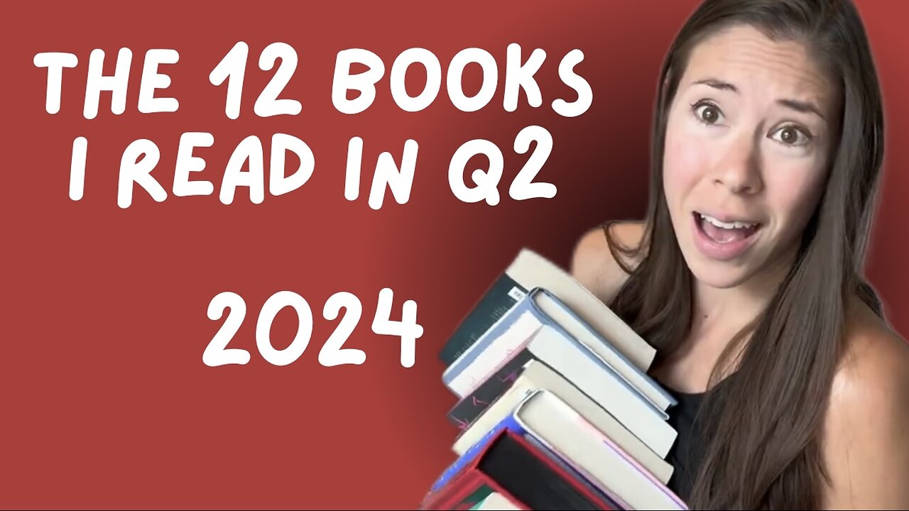 2024 Q2 Reading Wrap Up!