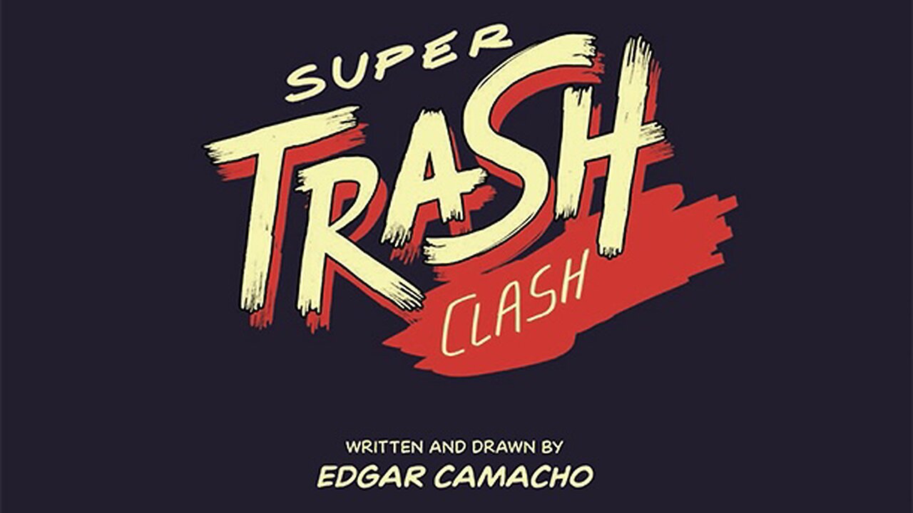 Super Trash Clash by Top Shelf Productions