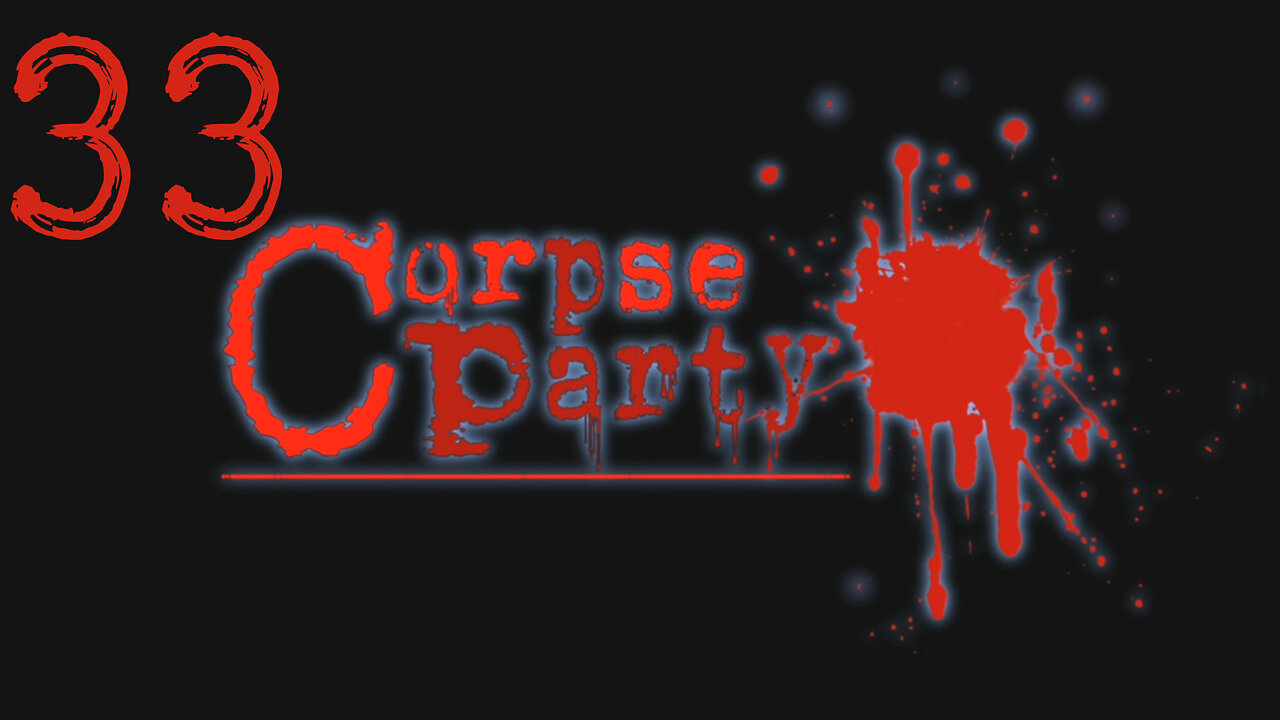 Let's Play Corpse Party! 33 Chapter 5 Bad End 3