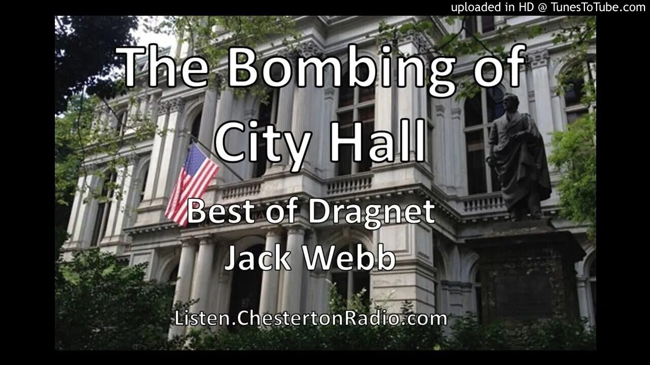 City Hall Bombing - Best of Dragnet - Jack Webb