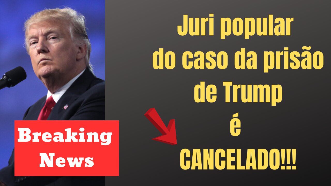 Juri popular no caso da prisão de Trump é CANCELADO