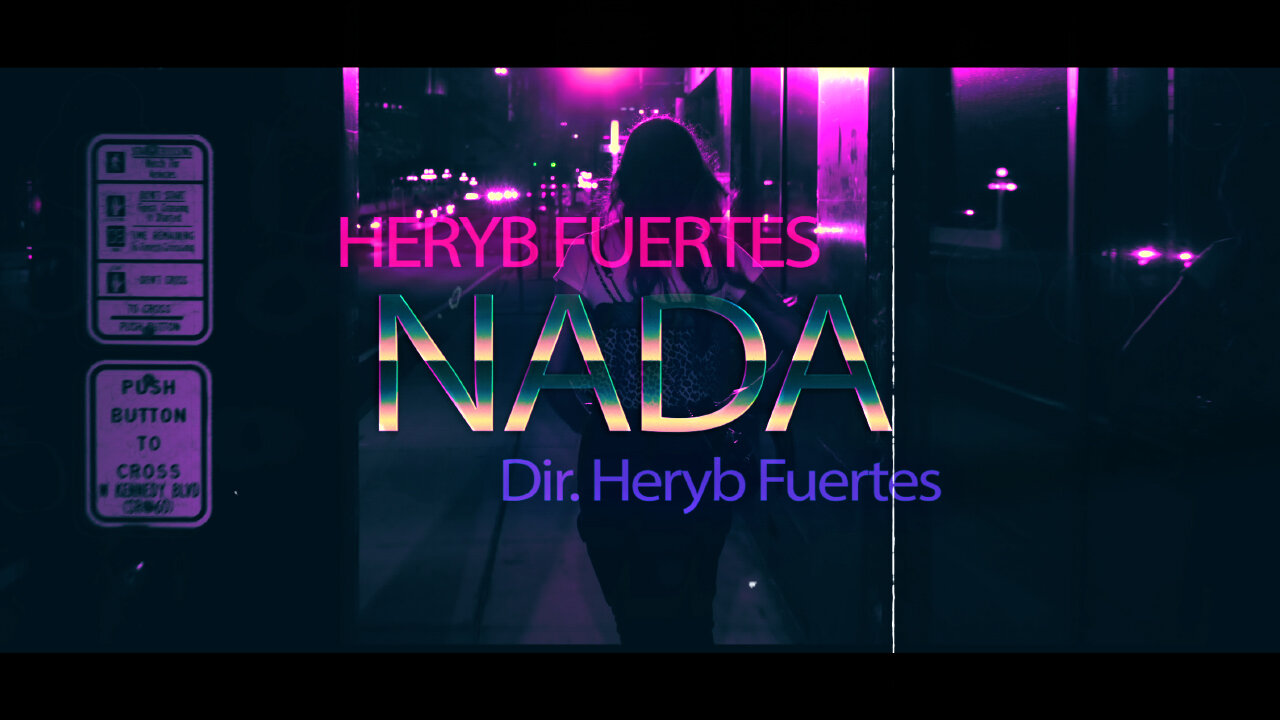 Heryb Fuertes - NADA - Video Oficial