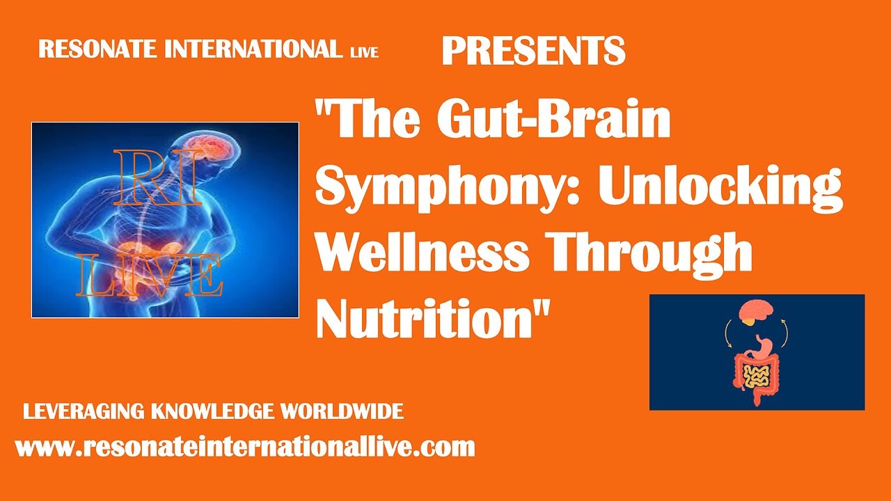 "The Gut-Brain Symphony: Unlocking Wellness Through Nutrition"