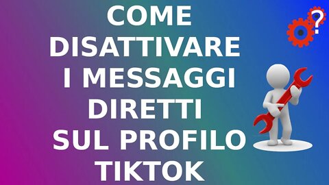 Come disattivare i Messaggi Diretti sul profilo TikTok. Spiegato Semplice! Tutorial. Shorts