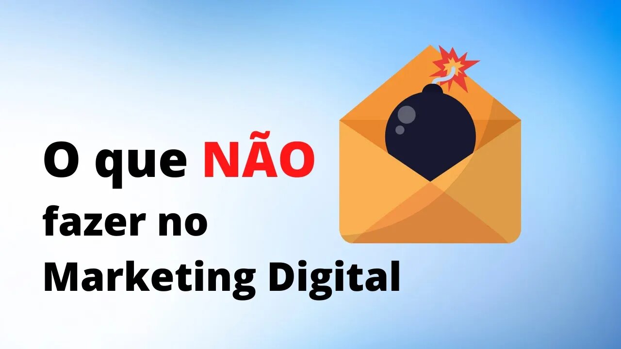 O que não fazer no marketing digital: SPAM