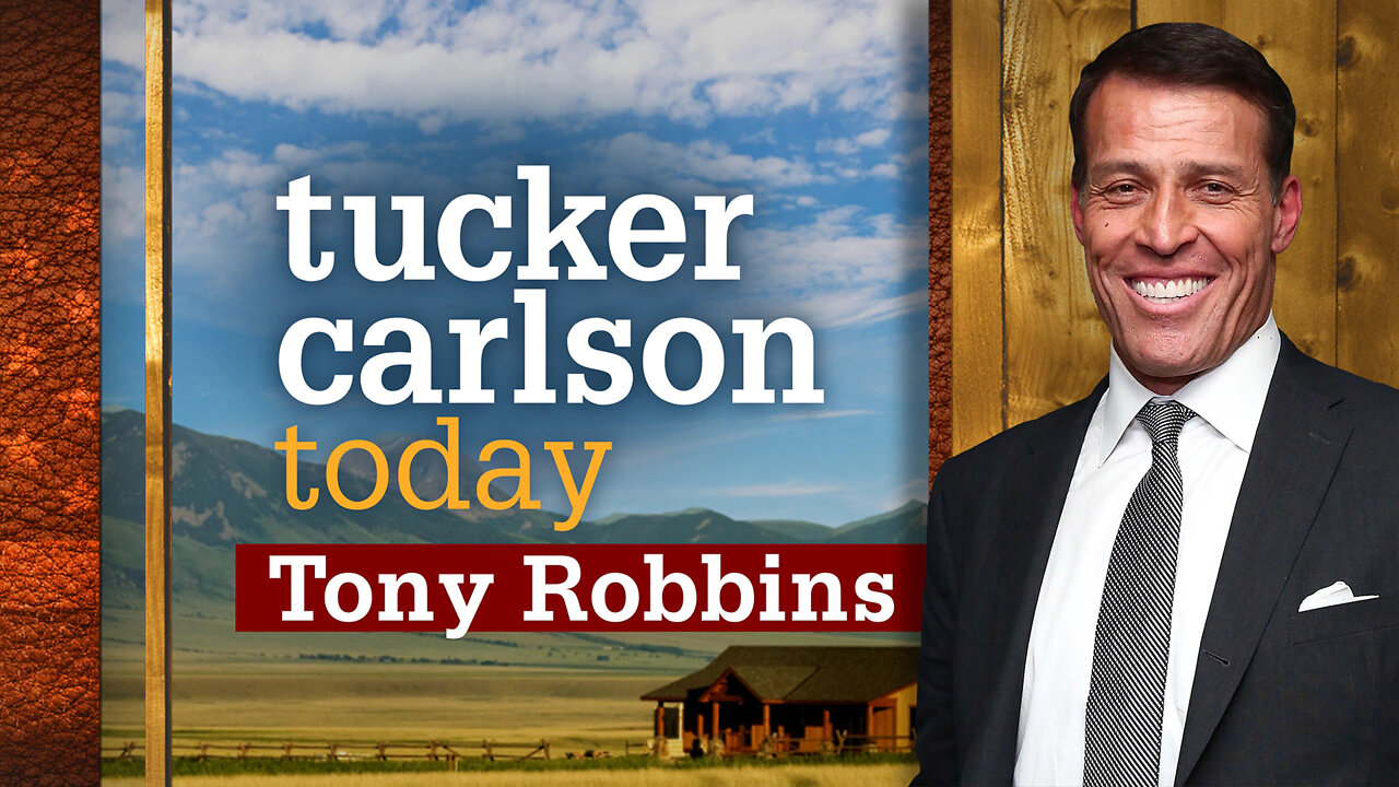 Tucker Carlson Today S02E33 - Tony Robbins