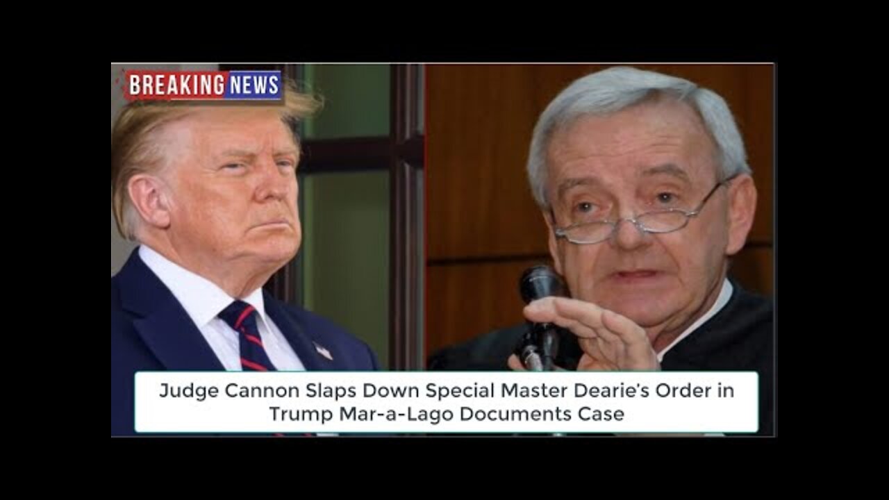 BREAKING! Judge Cannon Slaps Down Special Master Dearie’s Order in Trump Mar-a-Lago Documents Case