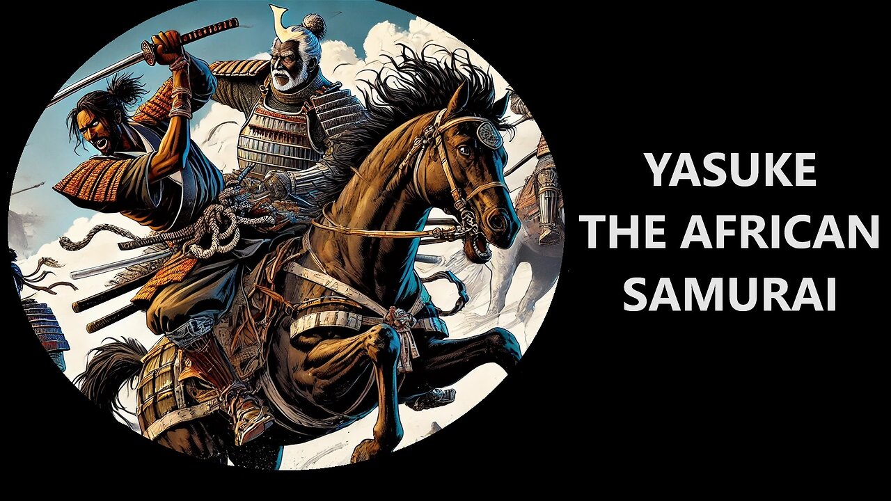 Yasuke the African Samurai - Japanese Mythology