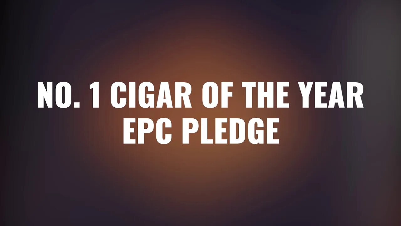 EPC Pledge - Cigar Dojo No. 1 Cigar of the Year 2020