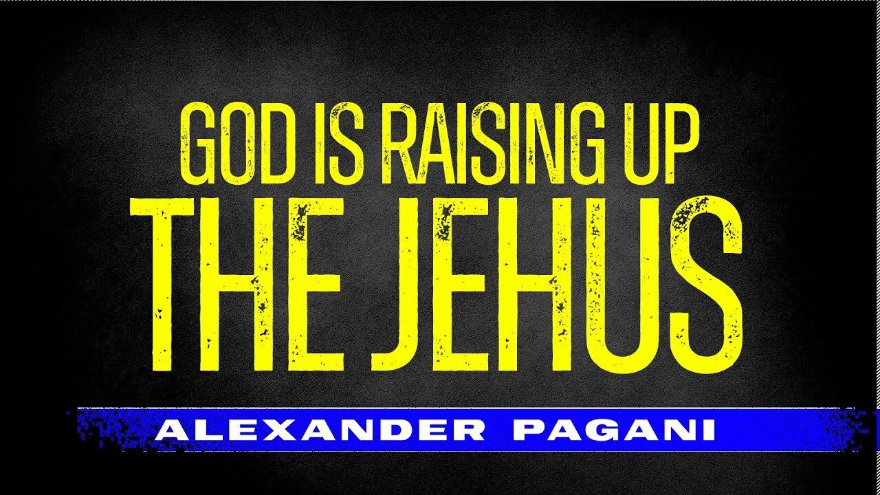 God Is Raising Up The JEHU!