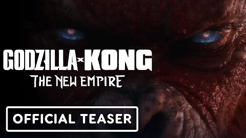 Godzilla x Kong: The New Empire - Official Title Reveal Teaser Trailer